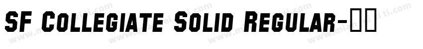 SF Collegiate Solid Regular字体转换